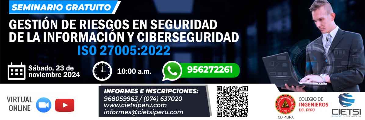 seminario gratuito gestiOn de riesgos en seguridad de la informaciOn y ciberseguridad segUn iso 27005